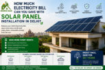 How Much Electricity Bill Can You Save with Solar Panel Installation in Delhi