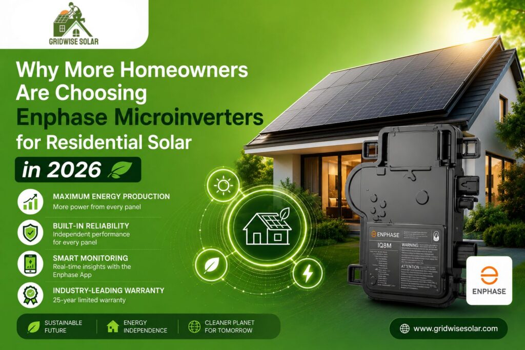 Why More Homeowners Are Choosing Enphase Microinverters for Residential Solar in 2026