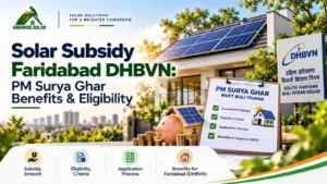 Solar Subsidy Faridabad DHBVN